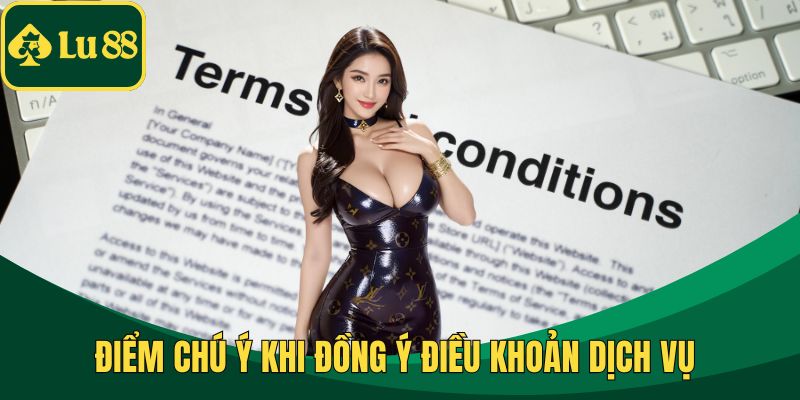 Điểm chú ý khi đồng ý điều khoản dịch vụ 
