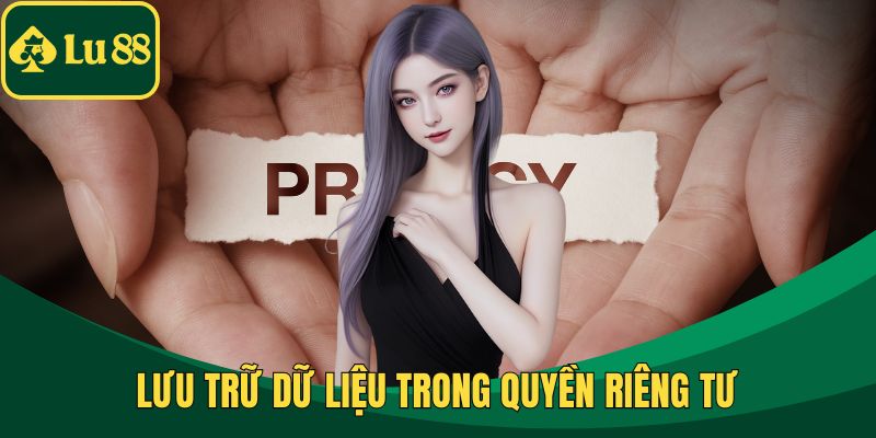 Lưu trữ dữ liệu trong quyền riêng tư